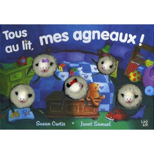 Tous Au Lit, Mes Agneaux !
