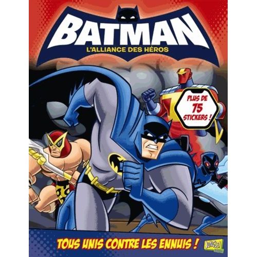 Stickers "Batman, L'alliance Des Héros