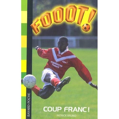 Fooot ! Tome 16 - Coup Franc !
