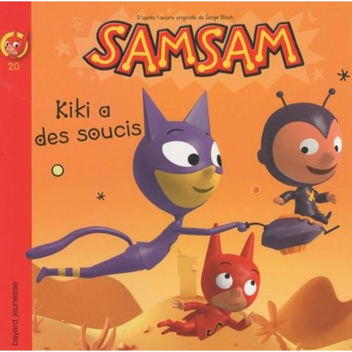 Samsam Tome 20 - Kiki A Des Soucis