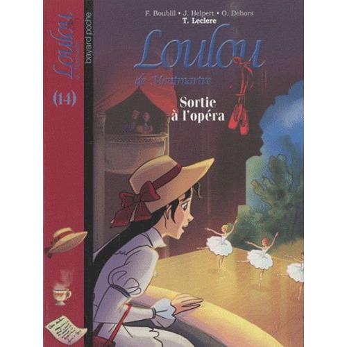 Loulou De Montmartre Tome 14 - Sortie À L'opéra