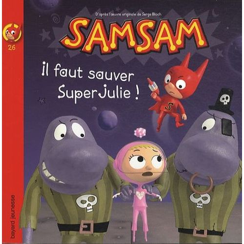 Samsam Tome 26 - Il Faut Sauver Super Julie !