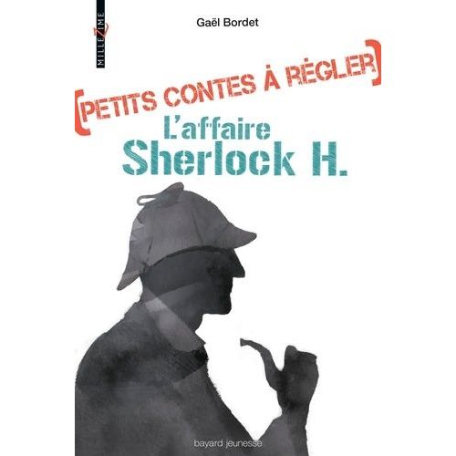 Petits Contes À Régler Tome 2 - L'affaire Sherlock H.