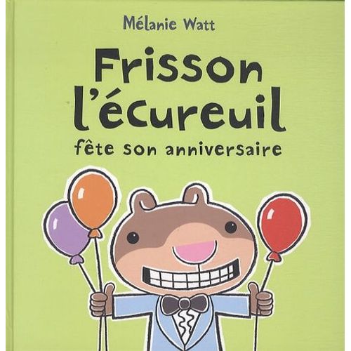 Frisson L'écureuil Fête Son Anniversaire