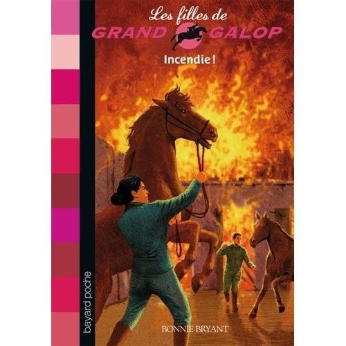 Les Filles De Grand Galop Tome 16 - Incendie !