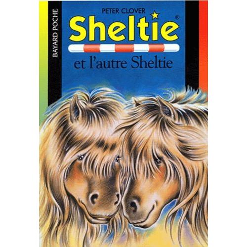 Sheltie Tome 19 - Sheltie Et L'autre Sheltie