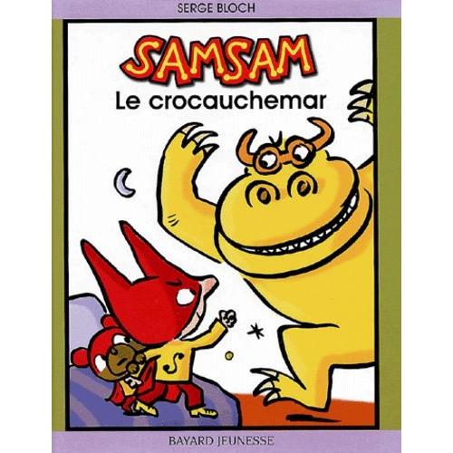 Samsam Tome 4 : Le Crocauchemar