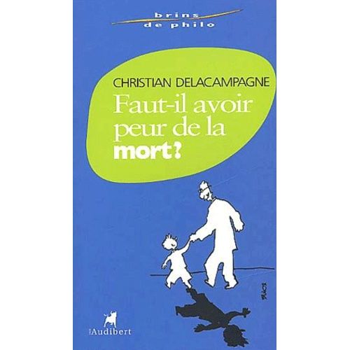 Faut-Il Avoir Peur De La Mort ?