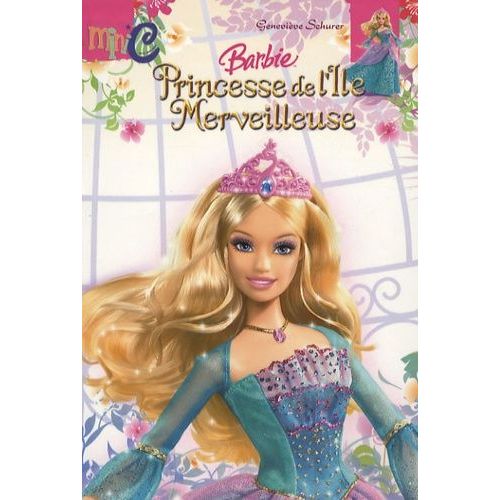 Barbie - Princesse De L'île Merveilleuse
