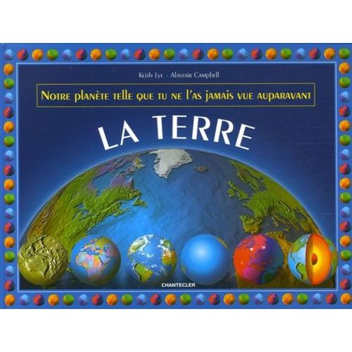 La Terre - Notre Planète Telle Que Tu Ne L'as Jamais Vue Auparavant