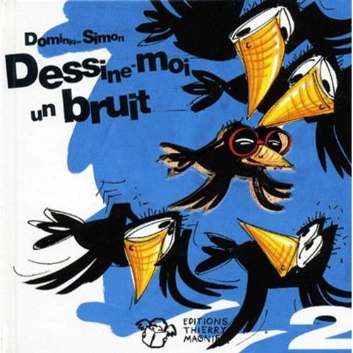 Dessine-Moi Un Bruit - Volume 2