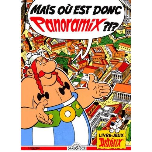 Livre-Jeux Astérix : Mais Où Est Donc Panoramix ?!?