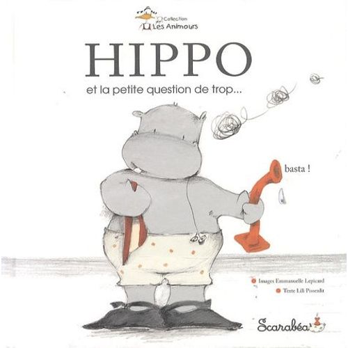 Hippo Et La Petite Question De Trop