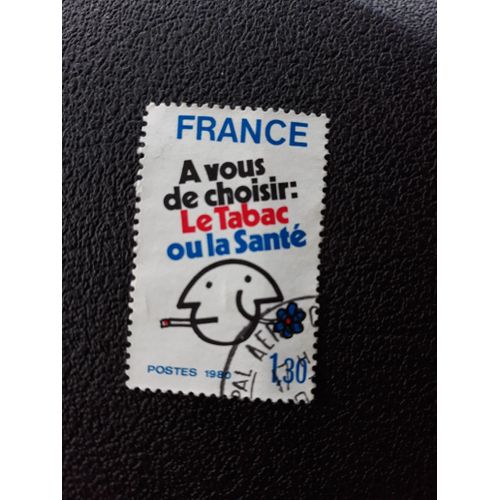 Timbre France A Vous De Choisir Tabac Ou La Santé Tp5