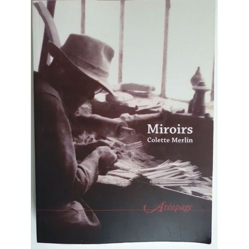 Miroirs Par Colette Merlin