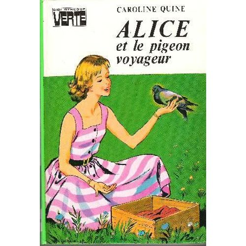 Alice Et Le Pigeon Voyageur