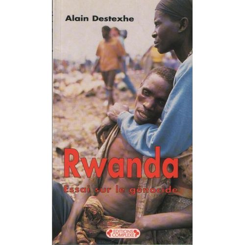 Rwanda - Essai Sur Le Génocide