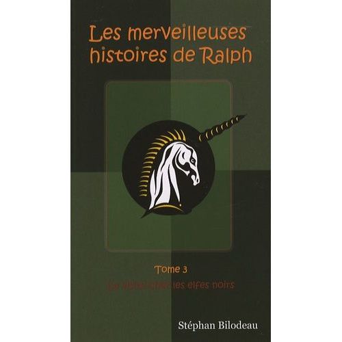 Les Merveilleuses Histoires De Ralph Tome 3 - La Visite Chez Les Elfes Noirs