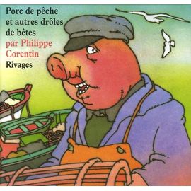 Porc De Pêche Et Autres Drôles De Bêtes