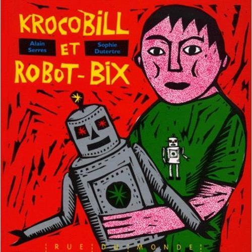 Krocobill Et Robot-Bix