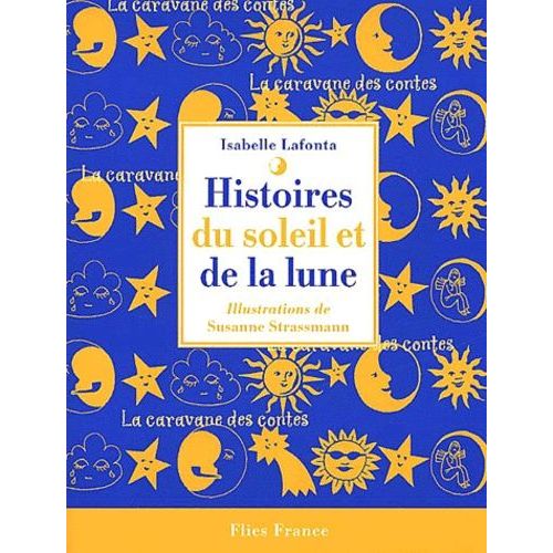 Histoires Du Soleil Et De La Lune