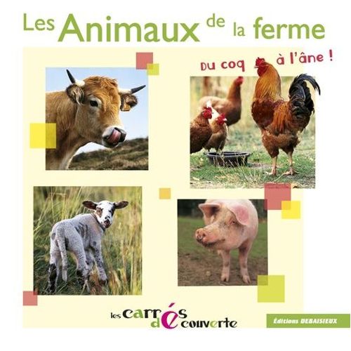 Les Animaux De La Ferme - Du Coq À L'âne !