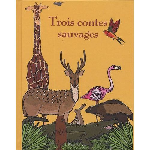Trois Contes Sauvages