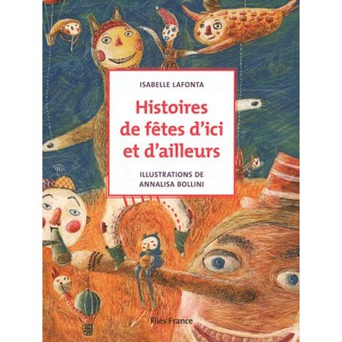 Histoires De Fêtes D'ici Et D'ailleurs