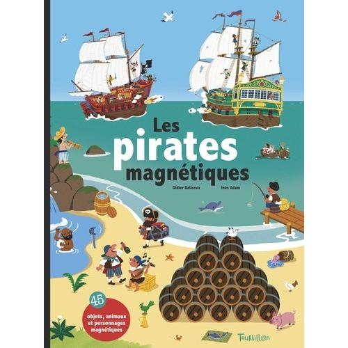 Les Pirates Magnétiques - 45 Objets, Animaux Et Personnages Magnétiques