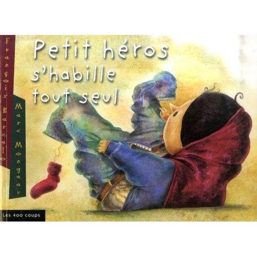 Petit Héros S'habille Tout Seul