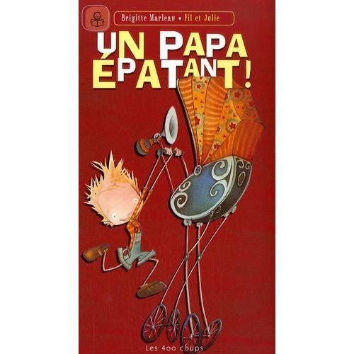 Un Papa Épatant !