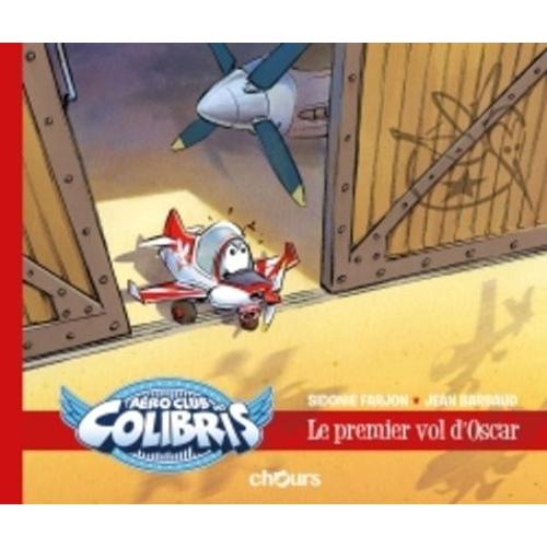 Aéroclub Des Colibris - Le Premier Vol D'oscar