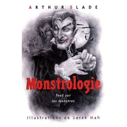 Monstrologie - Tout Sur Les Monstres