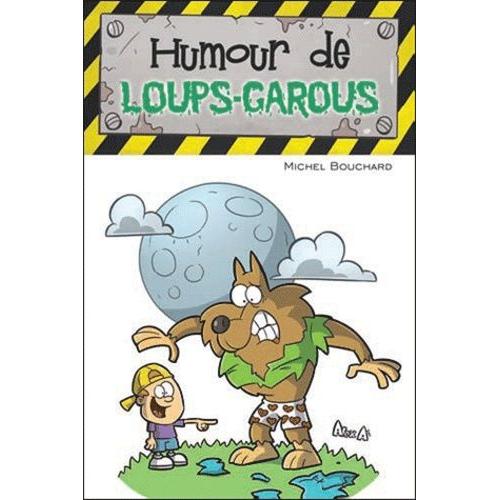 Humour De Loups-Garous