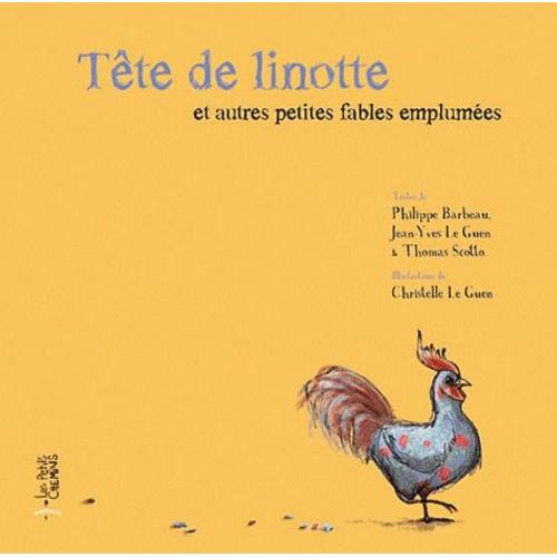 Tête De Linottes Et Autres Petites Fables Emplumées