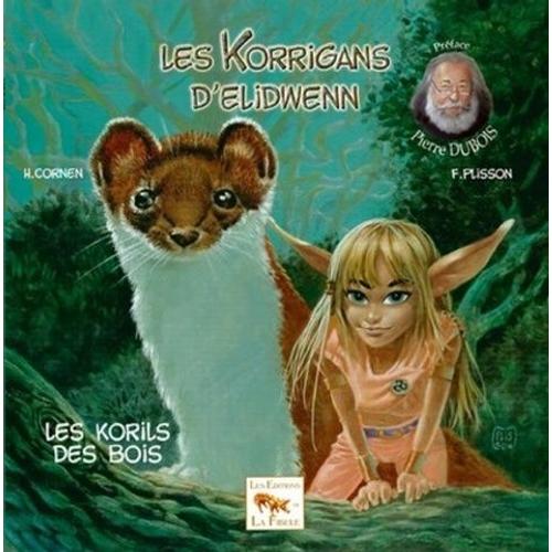 Les Korrigans D'elidwenn Tome 3 - Les Korils Des Bois
