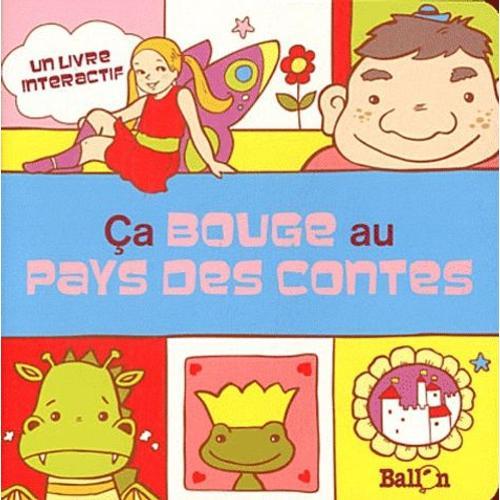 Ca Bouge Au Pays Des Contes