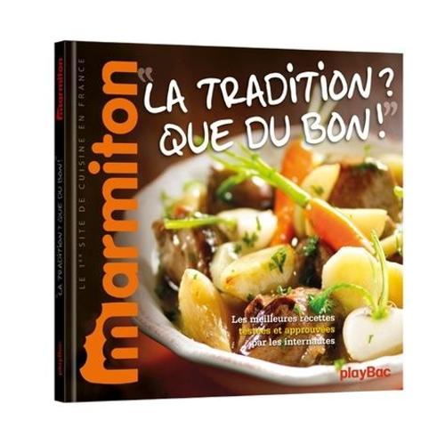 La Tradition ? Que Du Bon !