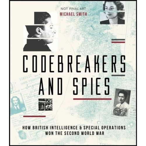 Wwii Codebreakers And Spies