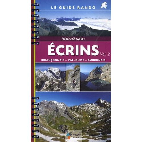 Ecrins - Volume 2, Briançonnais, Vallouise, Embrunais