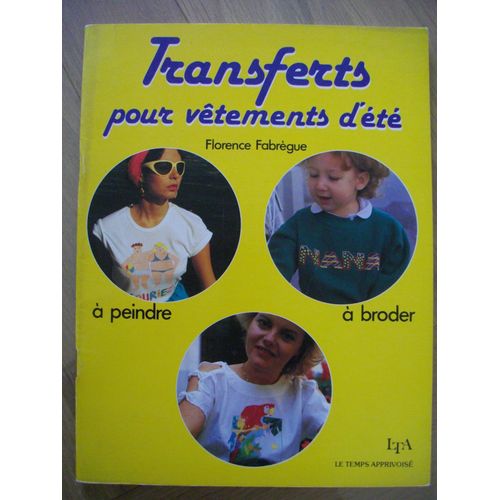 Transferts Pour Vêtements D'été - A Peindre - A Broder