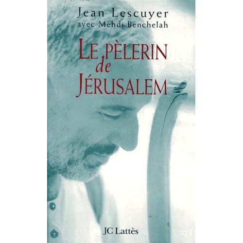 Le Pèlerin De Jérusalem