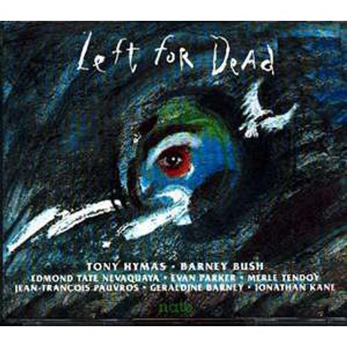 Tony Hymas / Barney Bush ‎ 'left For Dead - Prisoners Of The American Dream'