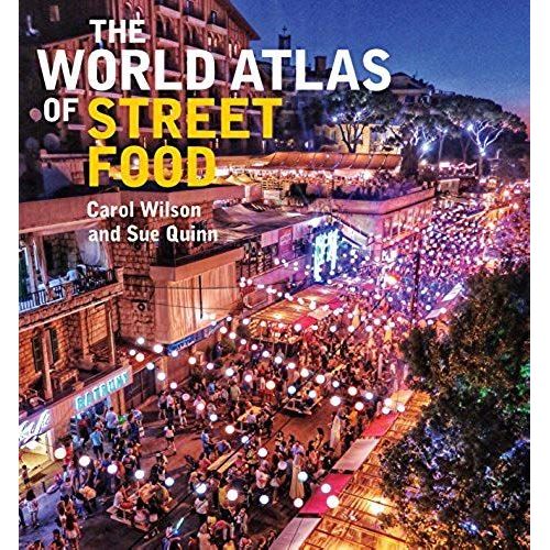 The World Atlas Of Street Food
