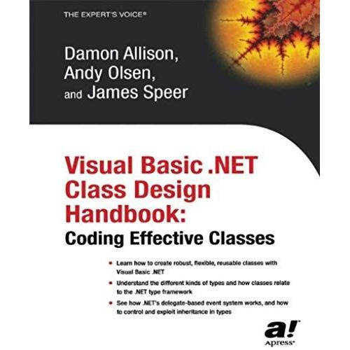 Visual Basic .Net Class Design Handbook