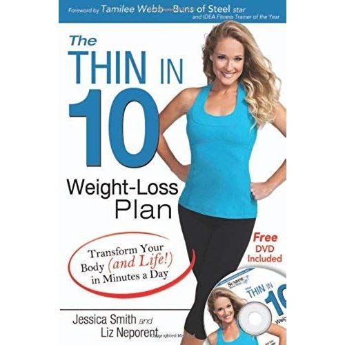 Thin In 10 Weight-Loss Plan: Transform Your Body (And Life!) In Minutes A Day [With Dvd]