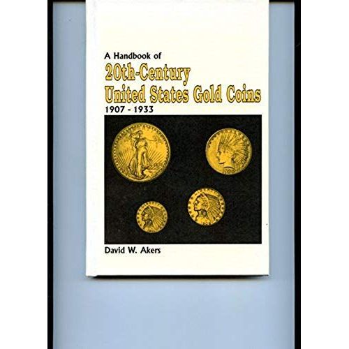 Handbook Of Twentieth Century United States Gold Coins