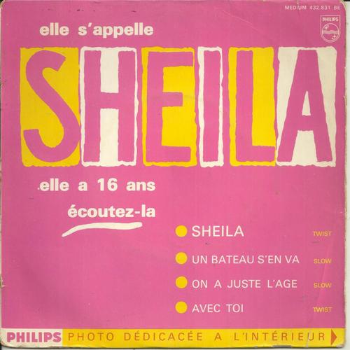 1er Ep Elle A 16 Ans : Sheila (T. Roe - Cl. Carrere) 1'52 - Avec Toi (W. Stanray - Cl. Carrere) 1'40 / Un Bateau S'en Va (Frank Melis - Starr Randy - J. Plante) 2'42 - On A Juste L'age 2'22