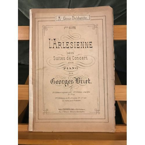 Georges Bizet L'arlésienne Suite N°1 Partition Pour Piano Seul Ancienne Choudens