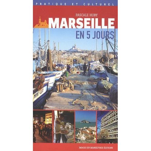 Marseille En 5 Jours